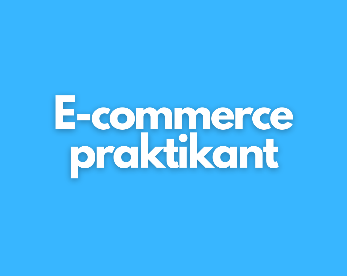 E-commerce praktikant søges
